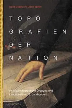 Gugerli / Speich |  Topografien der Nation | Buch |  Sack Fachmedien