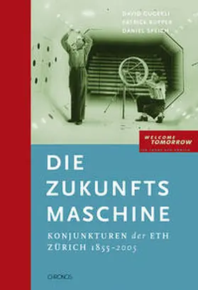 Gugerli / Kupper / Speich |  Die Zukunftsmaschine | Buch |  Sack Fachmedien