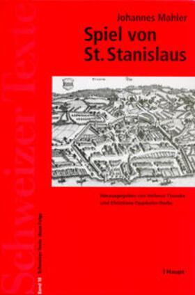 Mahler / Thomke / Oppikofer-Dedie |  Das Spiel von Sankt Stanislaus | Buch |  Sack Fachmedien