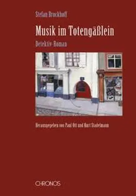 Brockhoff / Ott / Stadelmann |  Musik im Totengässlein | Buch |  Sack Fachmedien