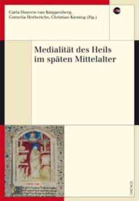 Dietrich / Dauven-van Knippenberg / Dümpelmann |  Medialität des Heils im späten Mittelalter | Buch |  Sack Fachmedien