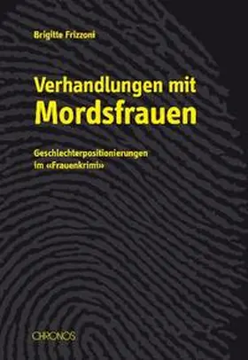 Frizzoni |  Verhandlungen mit Mordsfrauen | Buch |  Sack Fachmedien