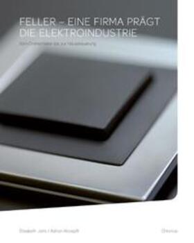 Joris / Knoepfli |  Joris, E: Feller - eine Firma prägt die Elektroindustrie | Buch |  Sack Fachmedien