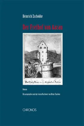 Zschokke / Charbon | Der Freihof von Aarau | Buch | 978-3-0340-1086-3 | sack.de