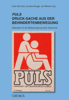 Graf / Renggli / Weisser |  PULS - DruckSache aus der Behindertenbewegung | Buch |  Sack Fachmedien