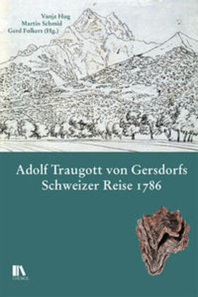 Hug / Schmid / Folkers |  Adolf Traugott von Gersdorfs Schweizer Reise 1786 | Buch |  Sack Fachmedien