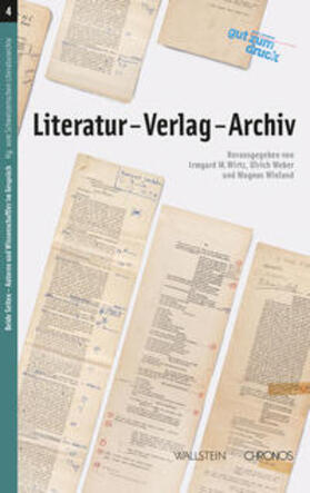 Wirtz / Weber / Wieland |  Literatur – Verlag – Archiv | Buch |  Sack Fachmedien