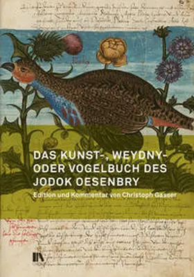 Antiquarische Gesellschaft in Zürich |  Das Kunst-, Weydny- oder Vogelbuch des Jodok Oesenbry | Buch |  Sack Fachmedien