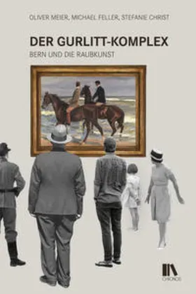 Meier / Feller / Christ |  Der Gurlitt-Komplex | Buch |  Sack Fachmedien