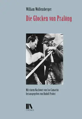 Wolfensberger / Probst |  Die Glocken von Pralöng | Buch |  Sack Fachmedien