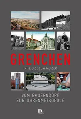 Kauz / Illi / Saner |  Vom Bauerndorf zur «Uhrenmetropole» | Buch |  Sack Fachmedien