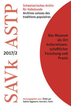 Eggmann / Kuhn |  Das Museum als Ort kulturwissenschaftlicher Forschung und Praxis | Buch |  Sack Fachmedien