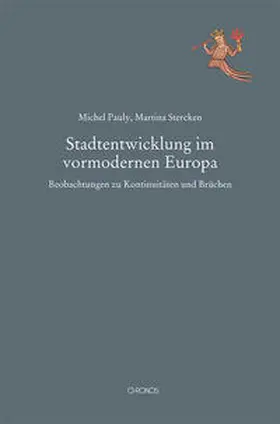 Pauly / Stercken |  Stadtentwicklung im vormodernen Europa | Buch |  Sack Fachmedien