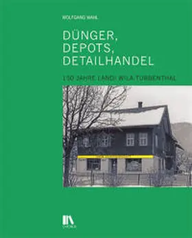 Wahl |  Dünger, Depots, Detailhandel | Buch |  Sack Fachmedien