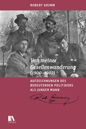 Grimm / Berz / Degen |  Von meiner Gesellenwanderung (1900-1902) | Buch |  Sack Fachmedien