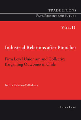Palacios-Valladares |  Industrial Relations after Pinochet | Buch |  Sack Fachmedien