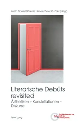 Dautel / Pohl / Hilmes |  Literarische Debüts revisited | Buch |  Sack Fachmedien