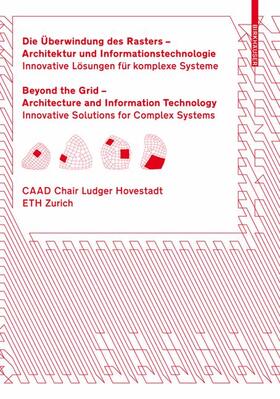 Hovestadt |  Jenseits des Rasters - Architektur und Informationstechnologie/Beyond the Grid - Architecture and Information Technology | Buch |  Sack Fachmedien