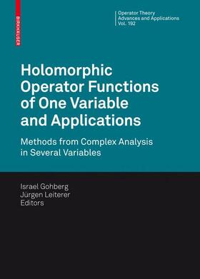 Leiterer / Gohberg |  Holomorphic Operator Functions of One Variable and Applications | Buch |  Sack Fachmedien