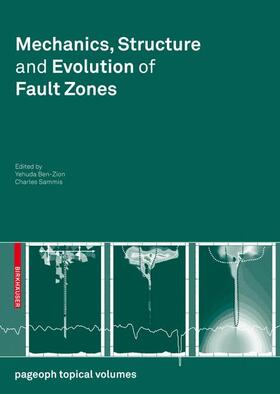 Sammis / Ben-Zion |  Mechanics, Structure and Evolution of Fault Zones | Buch |  Sack Fachmedien