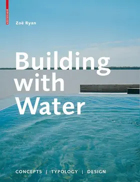 Ryan |  Building with Water | Buch |  Sack Fachmedien