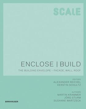 Wartzeck / Herrmann / Krammer |  Enclose | Build | Buch |  Sack Fachmedien