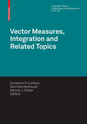 Curbera / Mockenhaupt / Ricker |  Vector Measures, Integration and Related Topics | eBook | Sack Fachmedien