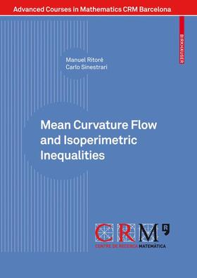 Sinestrari / Ritoré / Miquel |  Mean Curvature Flow and Isoperimetric Inequalities | Buch |  Sack Fachmedien