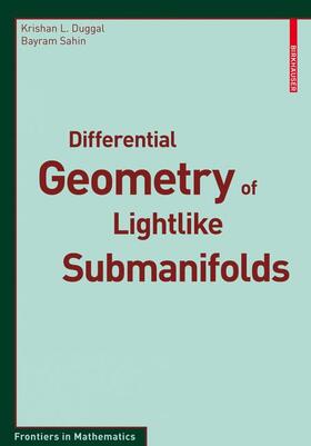 Sahin / Duggal |  Differential Geometry of Lightlike Submanifolds | Buch |  Sack Fachmedien