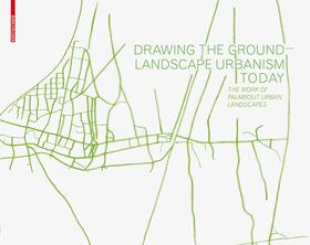 Palmboom |  Drawing the Ground - Landscape Urbanism Today | Buch |  Sack Fachmedien