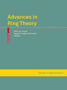 López-Permouth / Van Huynh |  Advances in Ring Theory | Buch |  Sack Fachmedien