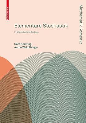 Wakolbinger / Kersting |  Elementare Stochastik | Buch |  Sack Fachmedien