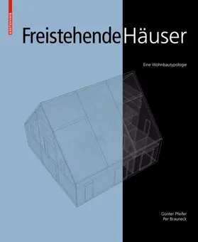 Pfeifer / Brauneck |  Freistehende Häuser | eBook | Sack Fachmedien