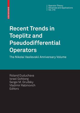 Duduchava / Rabinovich / Gohberg |  Recent Trends in Toeplitz and Pseudodifferential Operators | eBook | Sack Fachmedien