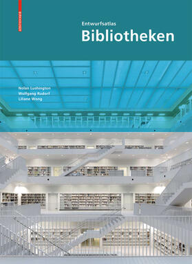 Lushington |  Lushington, N: Entwurfsatlas Bibliotheken | Buch |  Sack Fachmedien