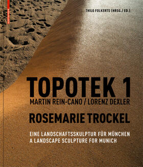 Folkerts |  Topotek 1 Martin Rein-Cano / Lorenz Dexler Rosemarie Trockel | Buch |  Sack Fachmedien