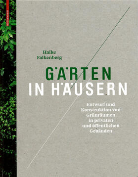 Falkenberg |  Gärten in Häusern | Buch |  Sack Fachmedien