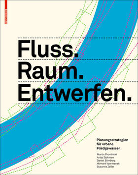 Prominski / Stokman / Stimberg |  Fluss.Raum.Entwerfen | Buch |  Sack Fachmedien