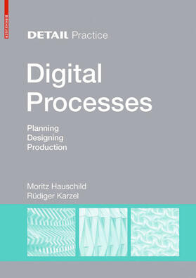 Hauschild / Karzel |  Digital Processes | Buch |  Sack Fachmedien