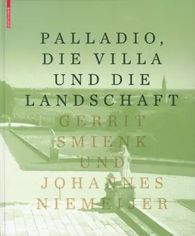 Smienk / Niemeijer |  Palladio, die Villa und die Landschaft | Buch |  Sack Fachmedien