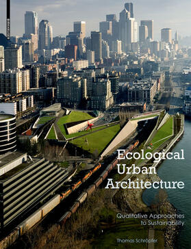Schröpfer |  Ecological Urban Architecture | Buch |  Sack Fachmedien