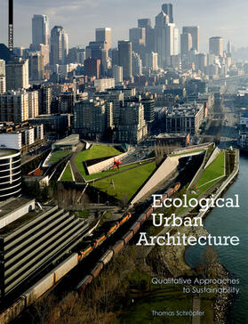 Schröpfer |  Ecological Urban Architecture | eBook | Sack Fachmedien