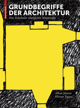 Janson / Tigges |  Grundbegriffe der Architektur | Buch |  Sack Fachmedien