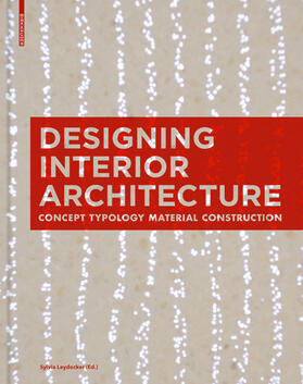 Leydecker |  Designing Interior Architecture | Buch |  Sack Fachmedien