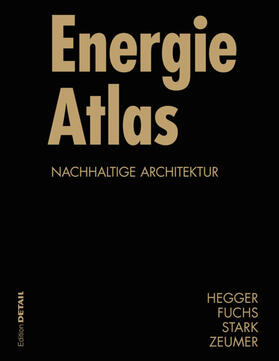 Hegger / Fuchs / Stark |  Energie Atlas | eBook | Sack Fachmedien