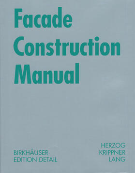 Herzog / Krippner / Lang |  Facade Construction Manual | eBook | Sack Fachmedien