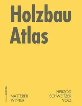 Herzog / Natterer / Schweitzer |  Holzbau Atlas | eBook | Sack Fachmedien