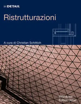 Schittich |  In Detail: Ristrutturazioni | eBook | Sack Fachmedien