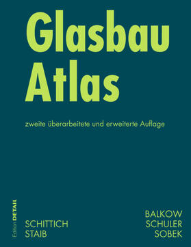 Schittich / Staib / Balkow |  Glasbau Atlas | eBook | Sack Fachmedien