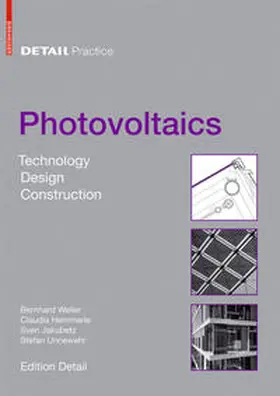 Weller / Hemmerle / Jakubetz |  Detail Practice: Photovoltaics | eBook | Sack Fachmedien